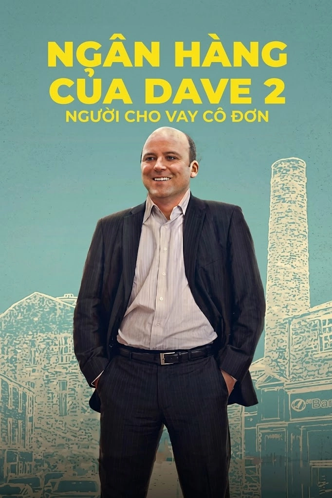 Ngân Hàng Của Dave 2: Người Cho Vay Cô Đơn