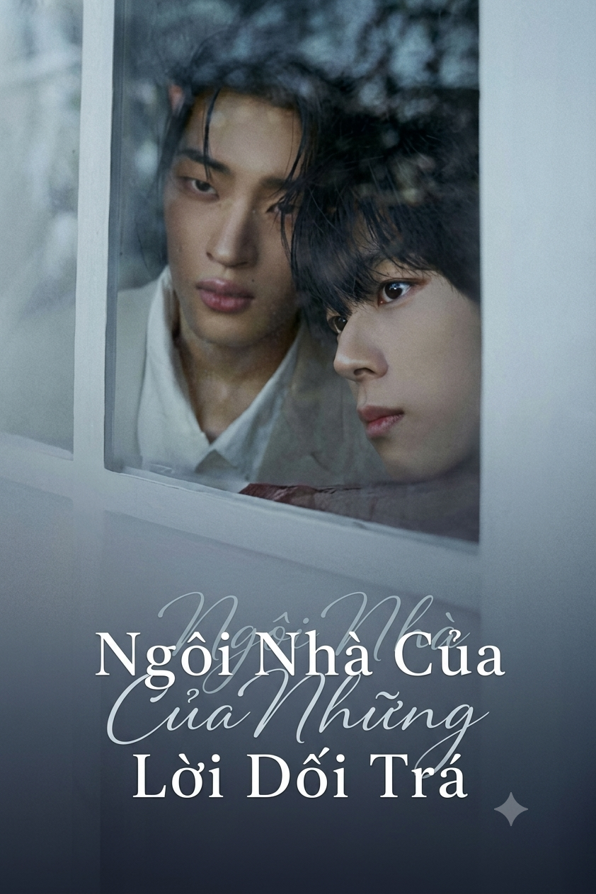 Ngôi Nhà Của Những Lời Dối Trá The Lie We Lived In