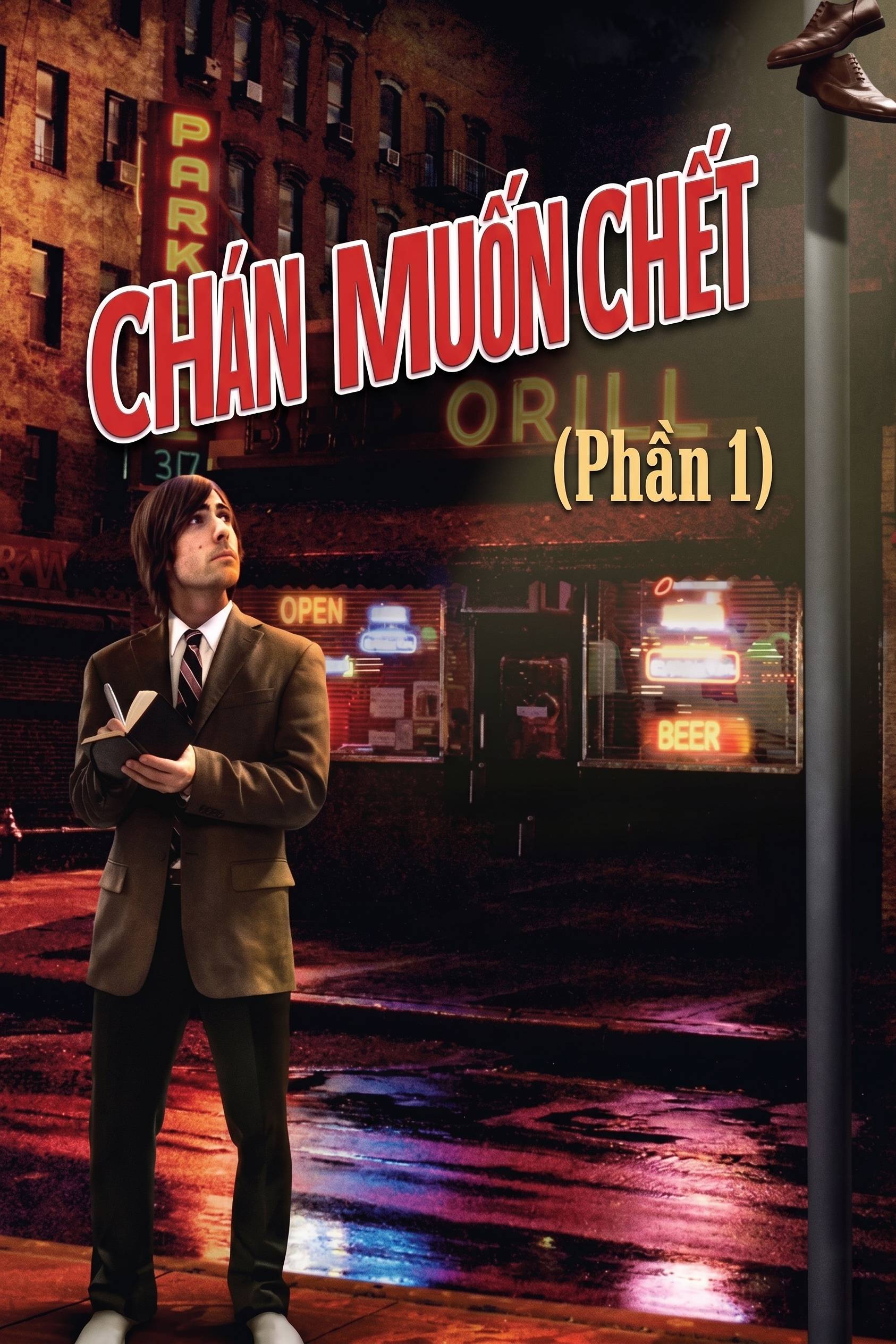 Chán Muốn Chết (Phần 1)