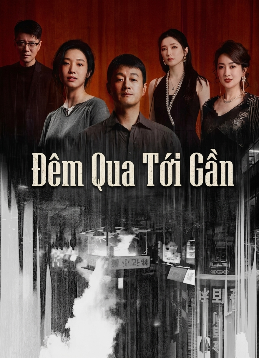 Đêm Qua Tới Gần