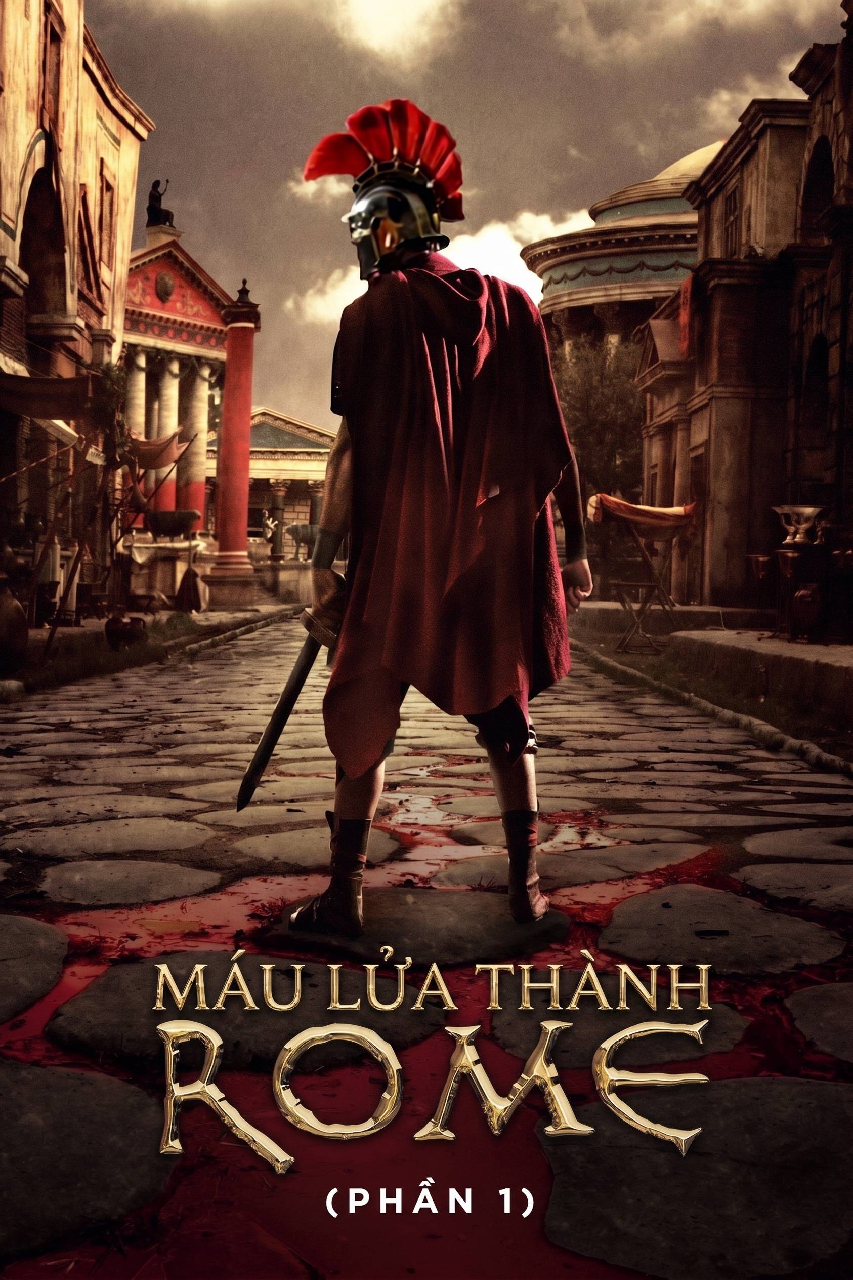 Máu Lửa Thành Rome (Phần 1)