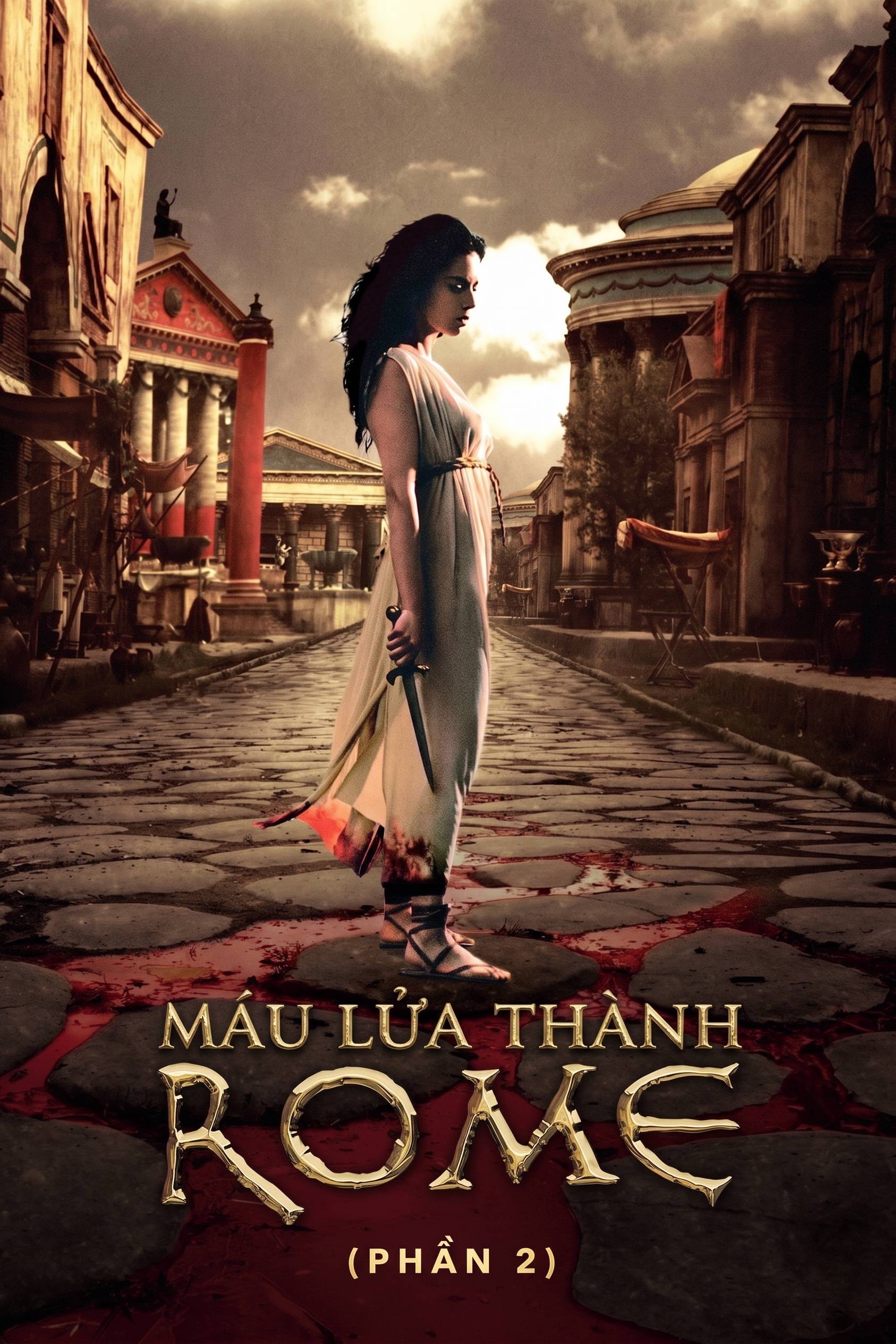Máu Lửa Thành Rome (Phần 2)