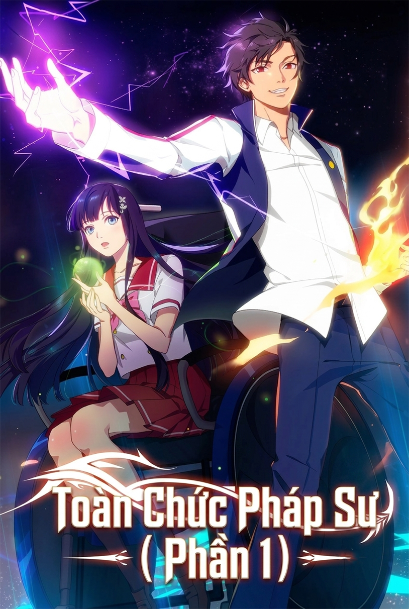 Toàn Chức Pháp Sư (Phần 1)