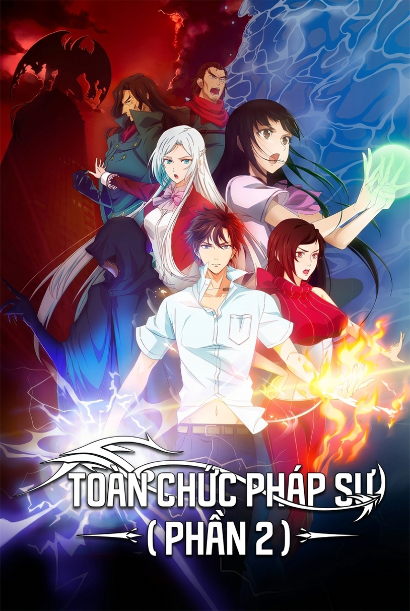 Toàn Chức Pháp Sư (Phần 2)