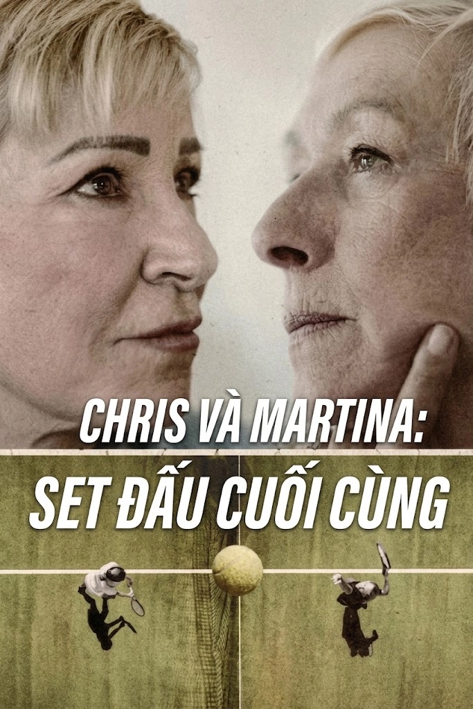 Chris Và Martina: Set Đấu Cuối Cùng