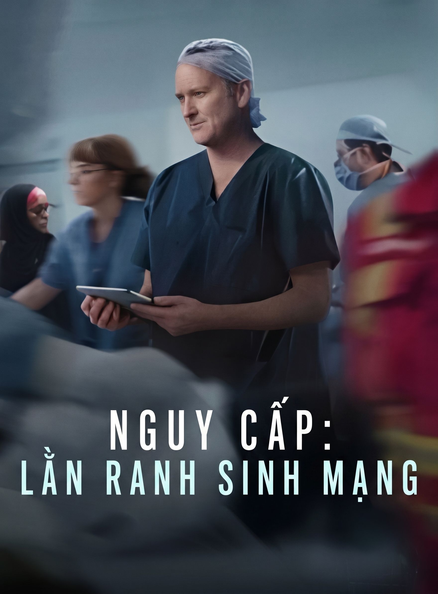 Nguy Cấp: Lằn Ranh Sinh Mạng