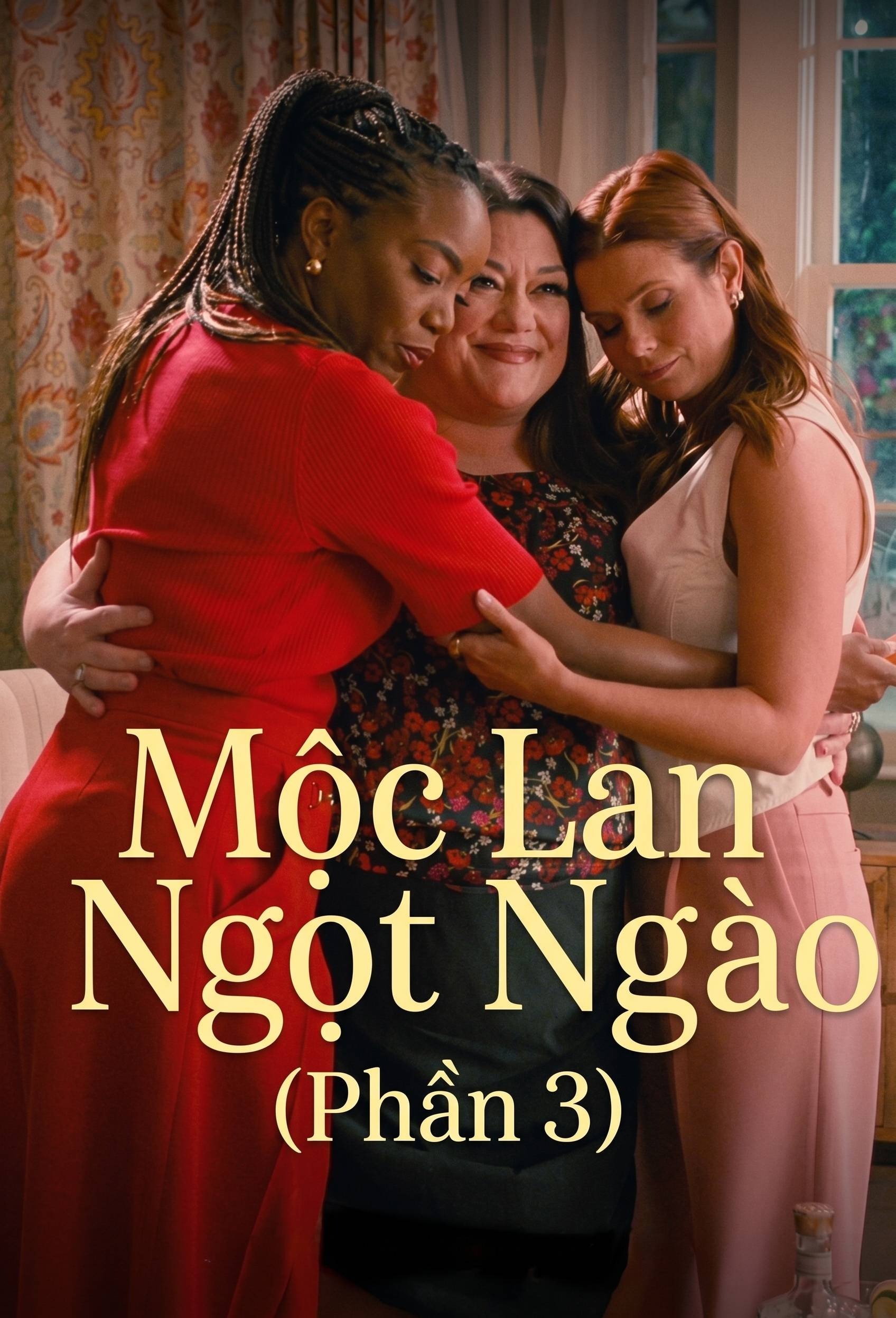 Mộc Lan Ngọt Ngào (Phần 3)