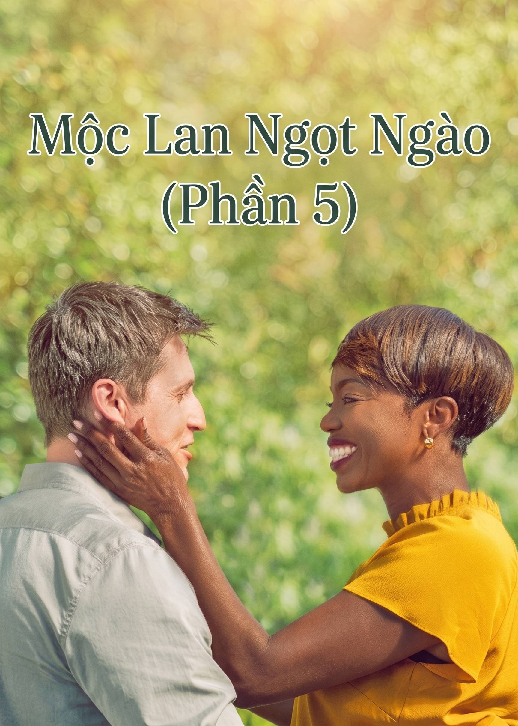 Mộc Lan Ngọt Ngào (Phần 5)