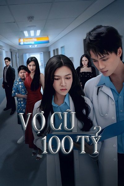 Vợ Cũ Trăm Tỷ