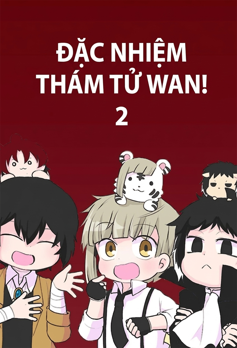 Đặc Nhiệm Thám Tử Wan! (Phần 2)