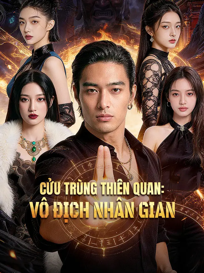 Cửu Trùng Thiên Quan: Vô Địch Nhân Gian