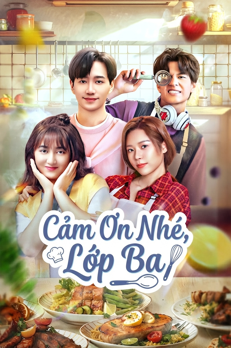 Cảm Ơn Nhé, Lớp Ba Thanks, Class Three