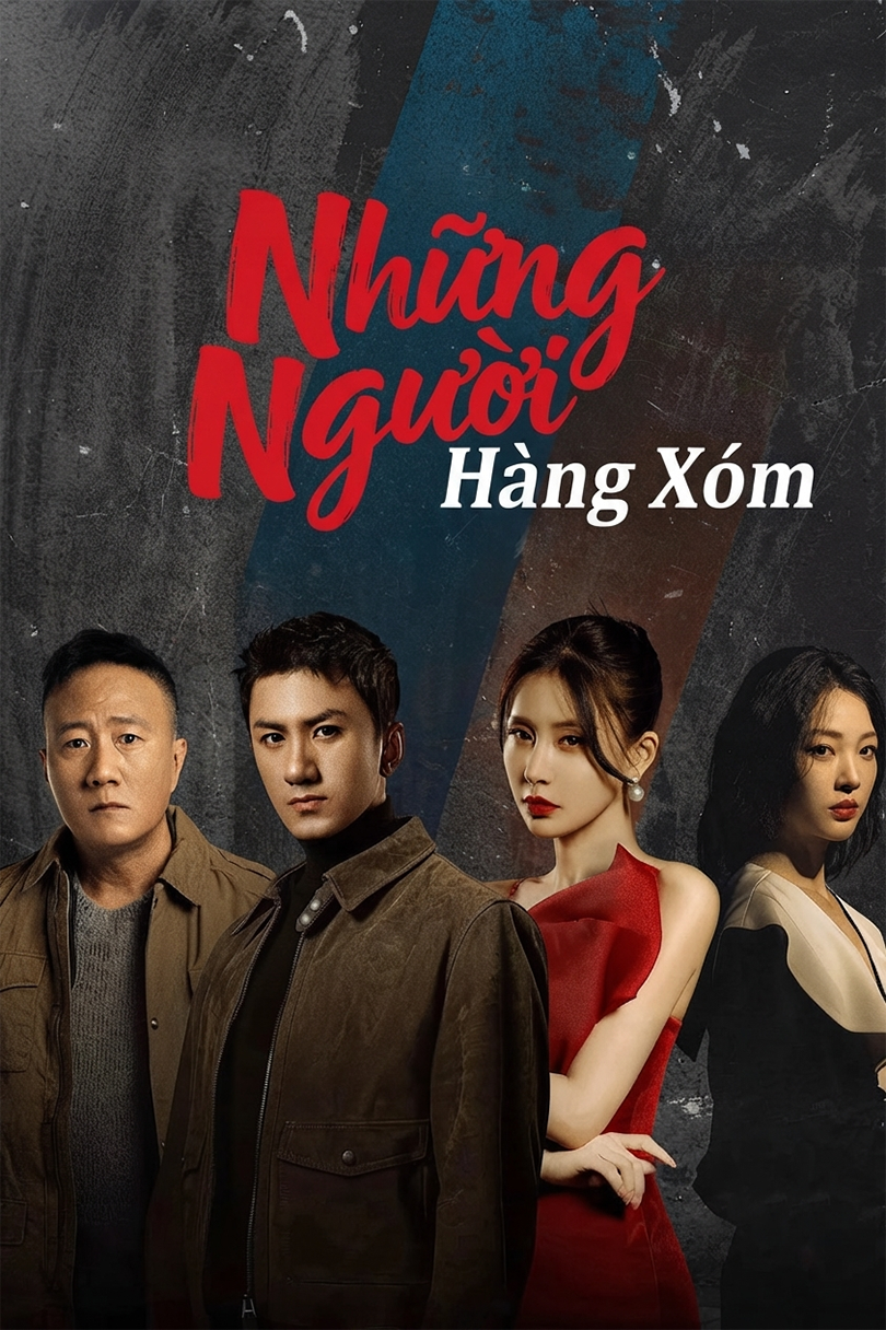 Những Người Hàng Xóm The Neighbors 2024