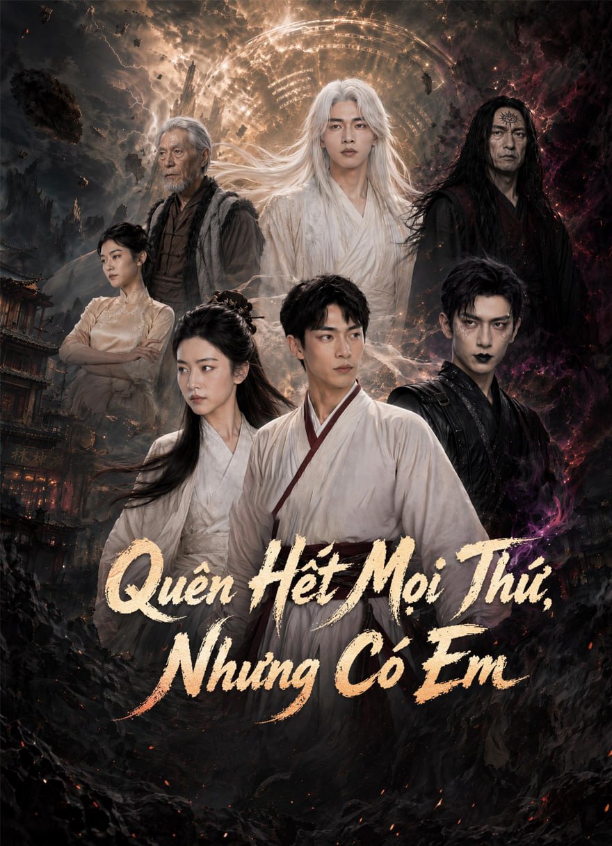 Quên Hết Mọi Thứ, Nhưng Có Em He Lost His Memory. They Gained a God!