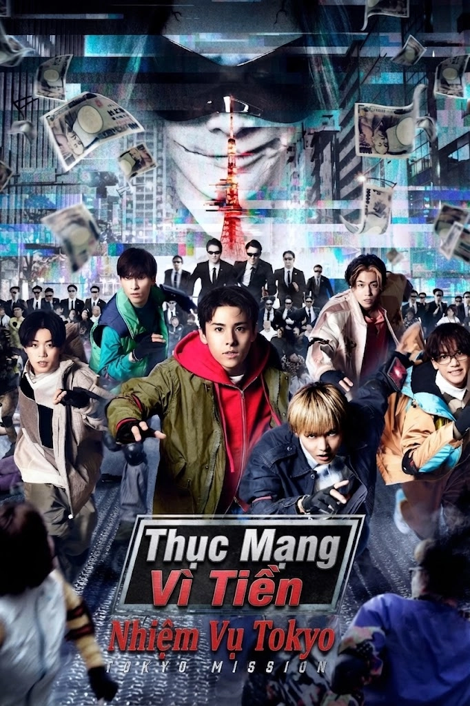 Thục Mạng Vì Tiền: Nhiệm Vụ Tokyo Run for Money: Tokyo Mission THE MOVIE