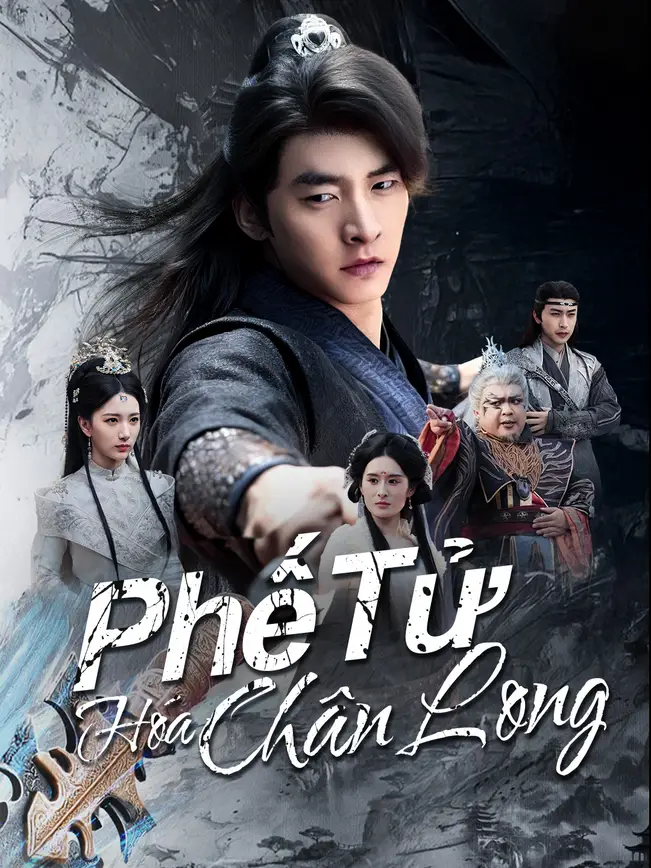 Phế Tử Hóa Chân Long rise of the banished dragon