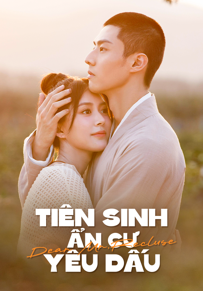 Tiên Sinh Ẩn Cư Yêu Dấu Dear Mr. Recluse 