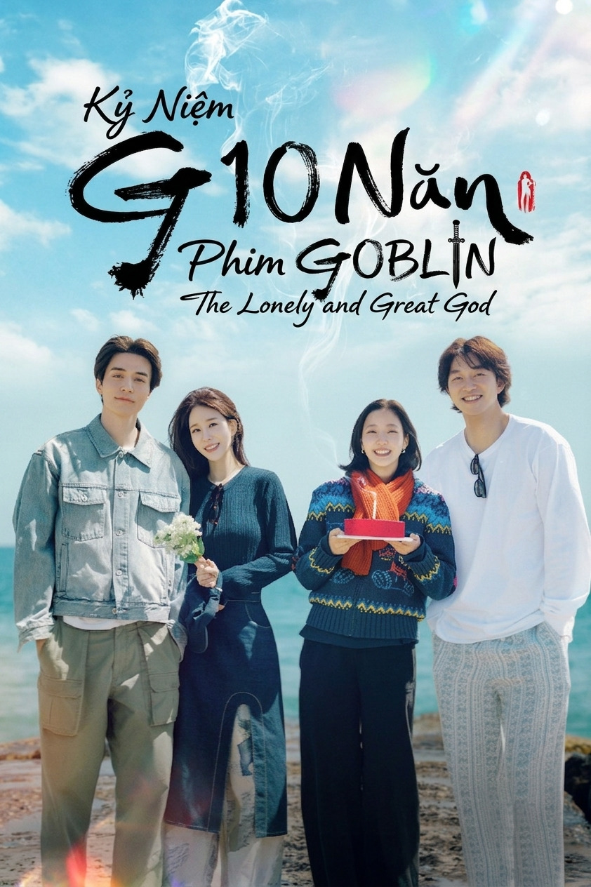 Kỷ Niệm 10 Năm Phim Goblin Guardian: The Lonely And Great God 10th Anniversary