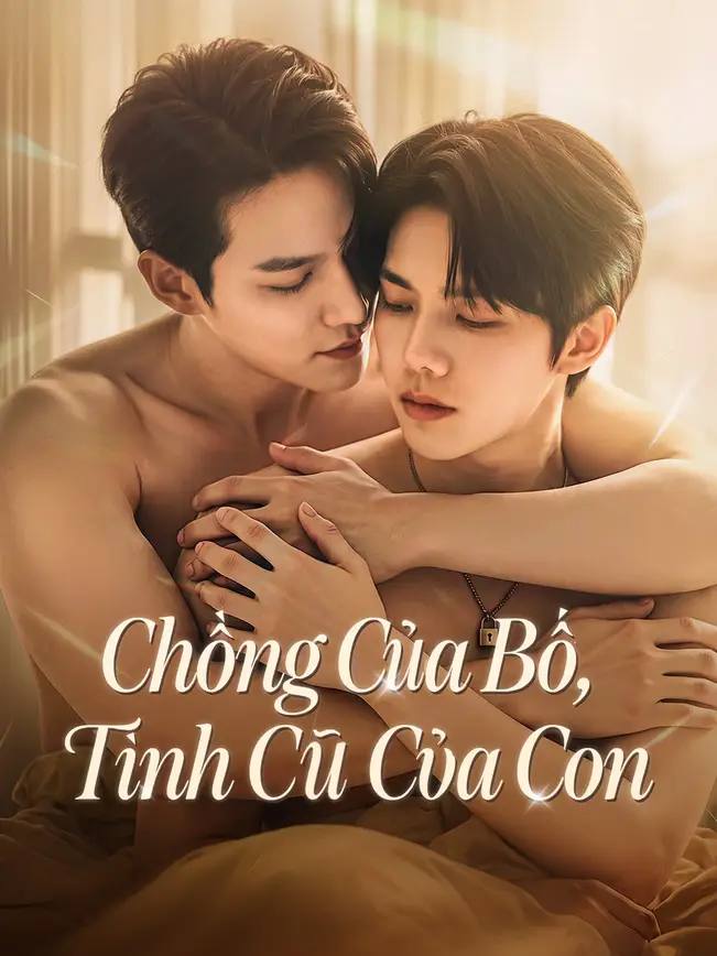 Chồng Của Bố, Tình Cũ Của Con