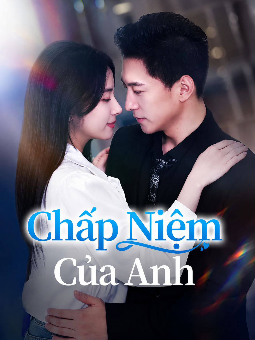 Chấp Niệm Của Anh