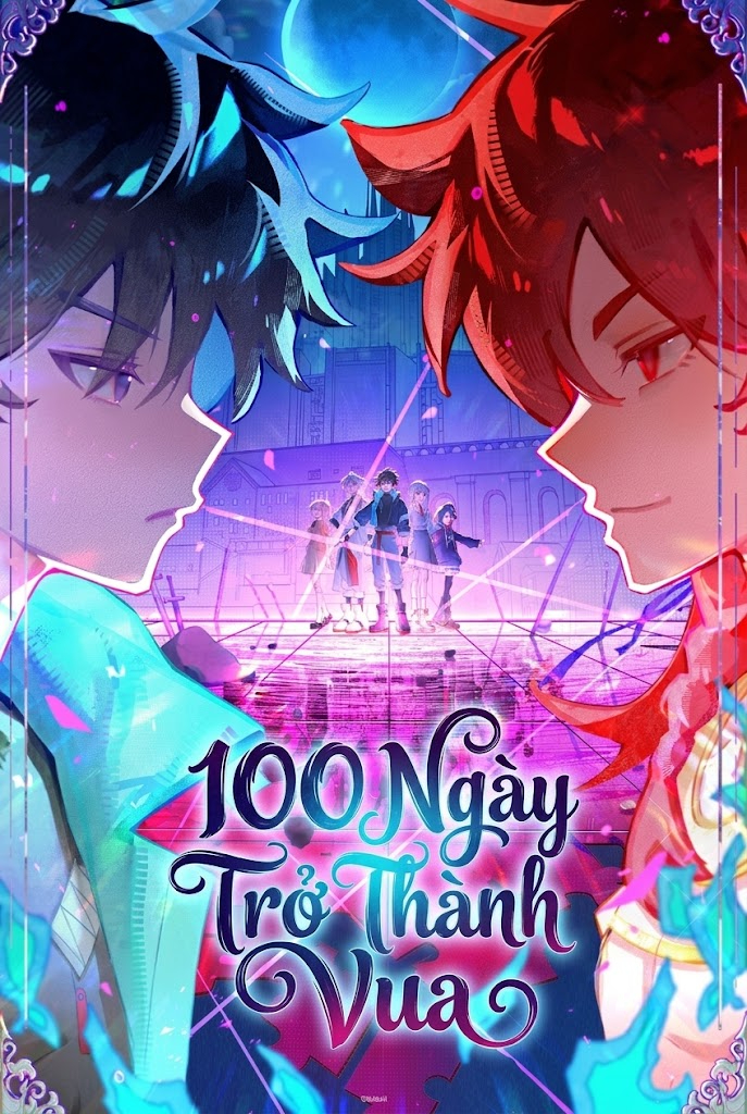 100 Ngày Trở Thành Vua Crowned In A Hundred Days