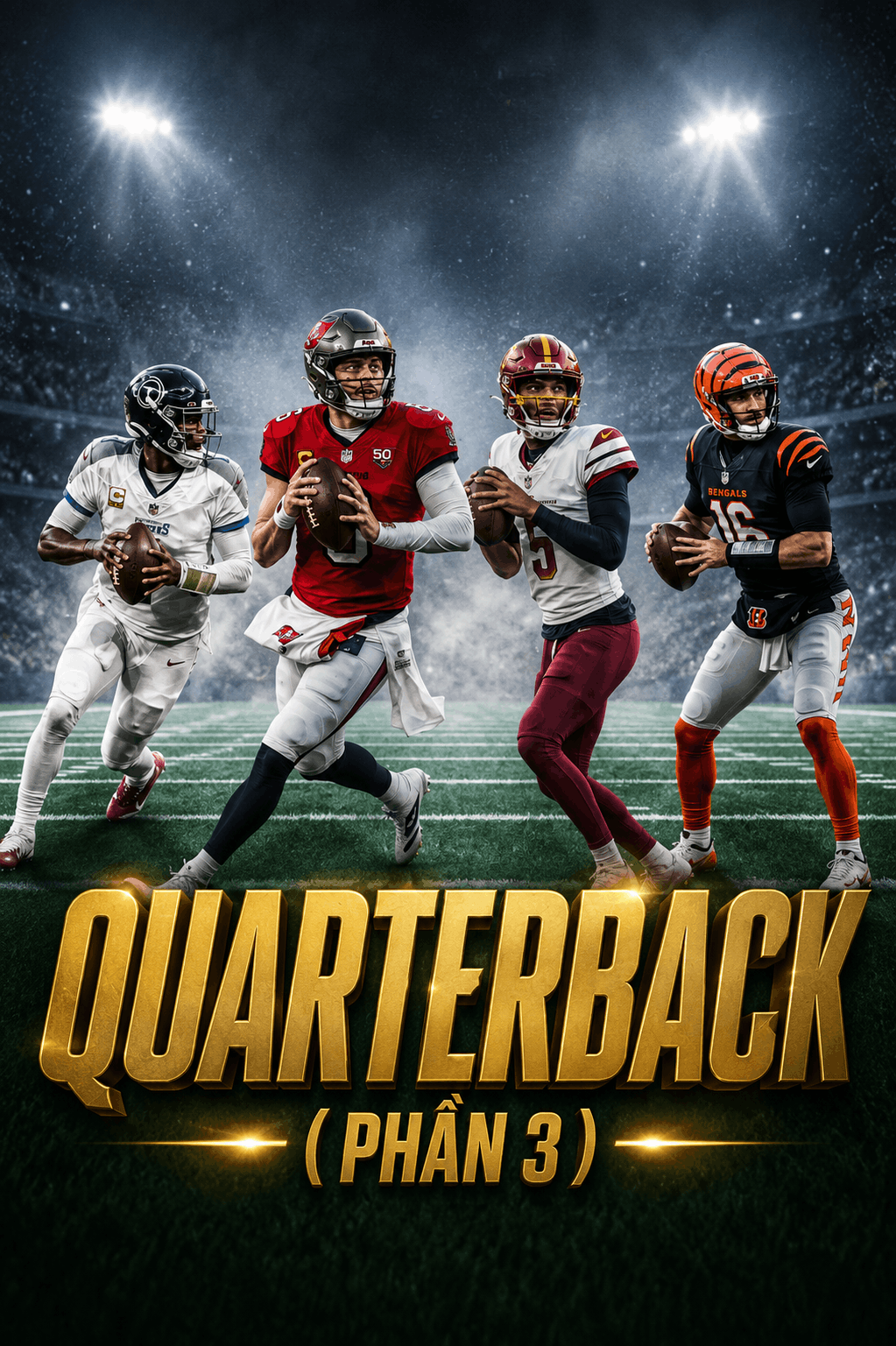 Quarterback (Phần 3)
