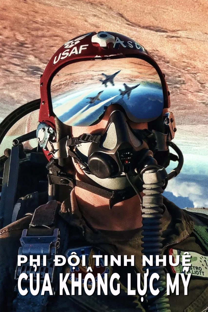 Thunderbirds: Phi Đội Tinh Nhuệ Của Không Lực Mỹ
