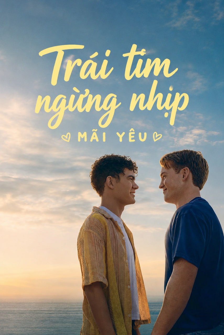 Trái tim ngừng nhịp: Mãi yêu
