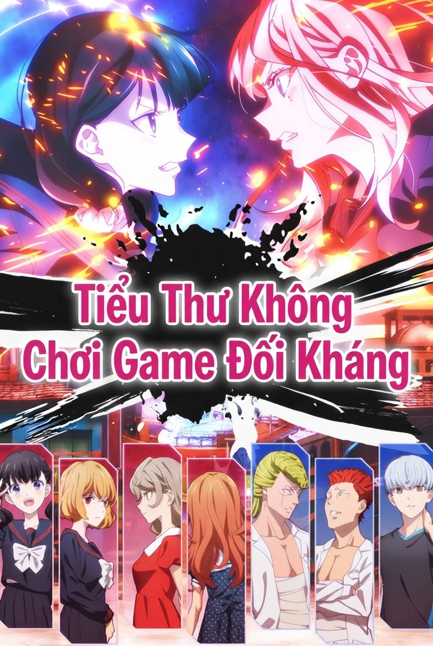 Tiểu Thư Không Chơi Game Đối Kháng