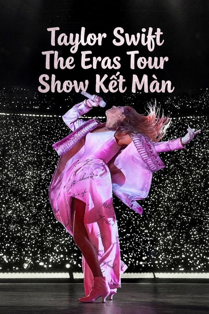 Taylor Swift : The Eras Tour – Show Kết Màn