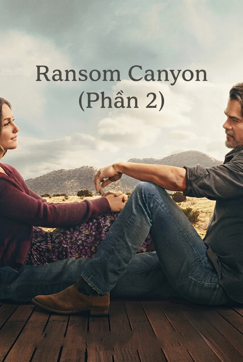 Ransom Canyon (Phần 2)