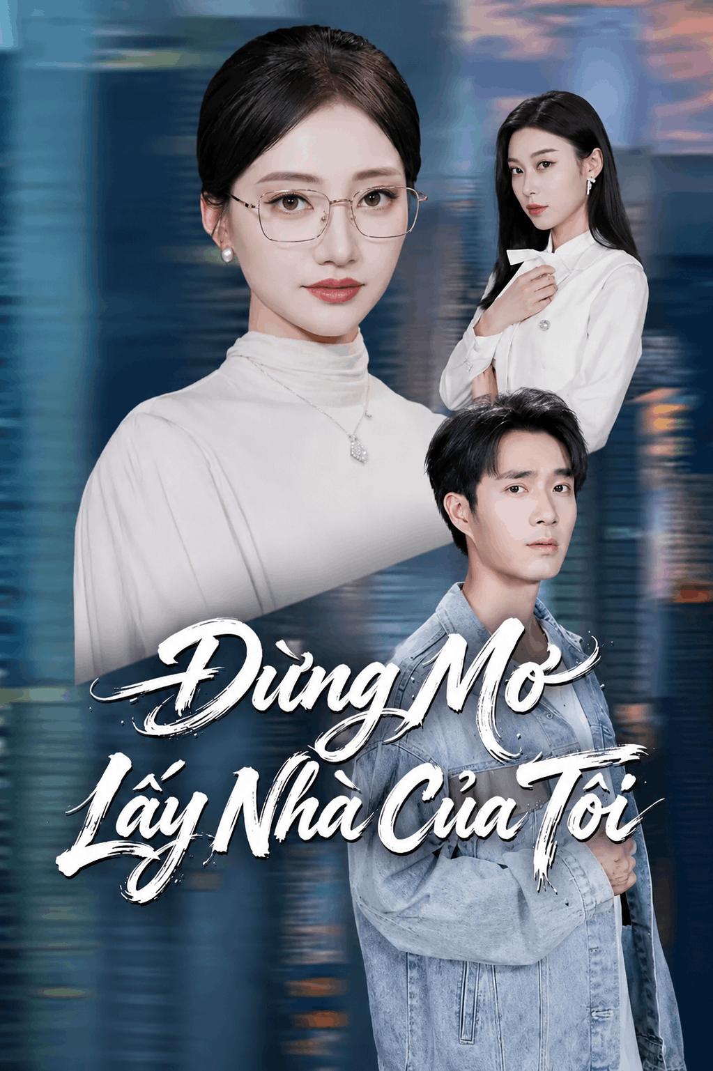 Đừng Mơ Lấy Nhà Của Tôi
