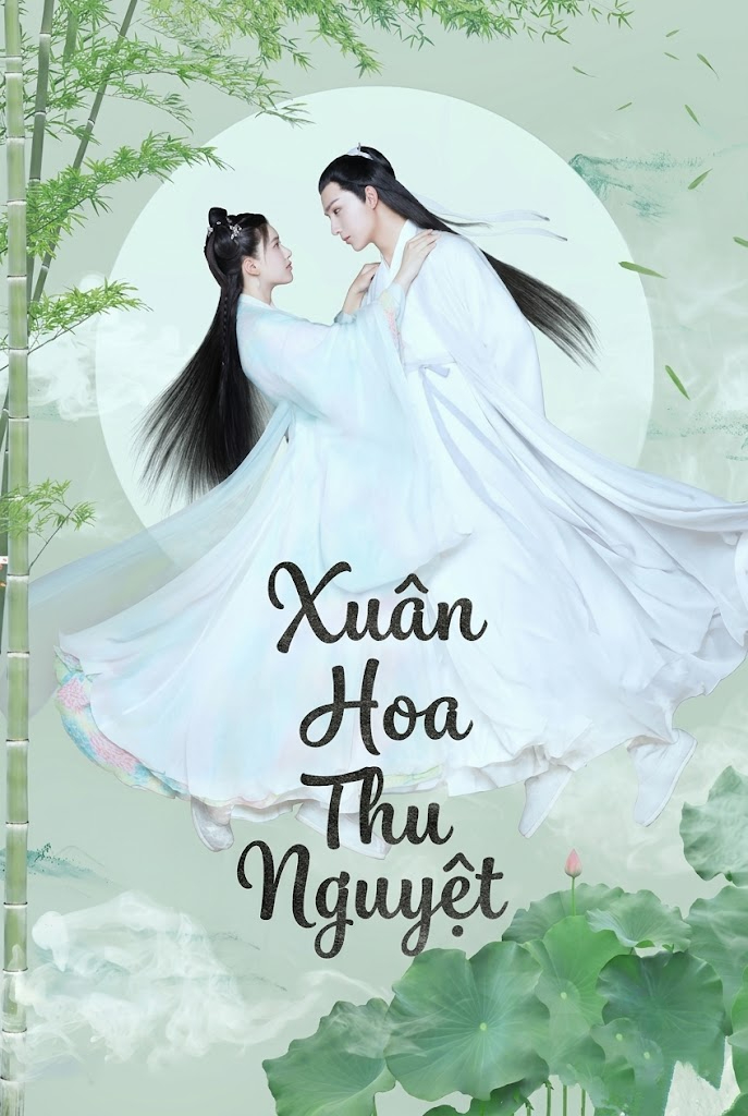 Xuân Hoa Thu Nguyệt
