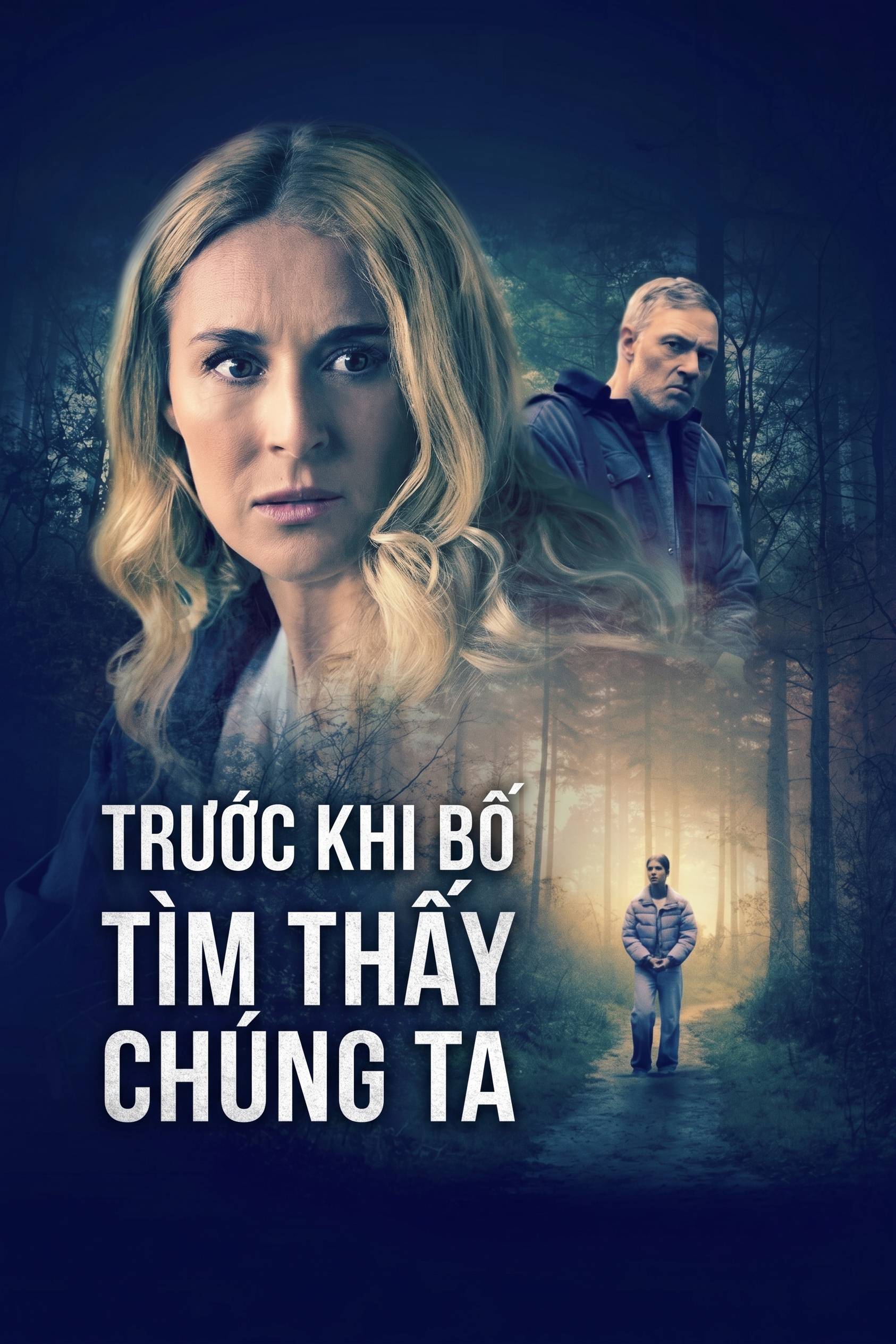 Trước Khi Bố Tìm Thấy Chúng Ta Before Your Father Finds Us