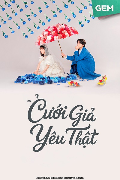 Cưới Giả Yêu Thật (Our Fake Marriage)