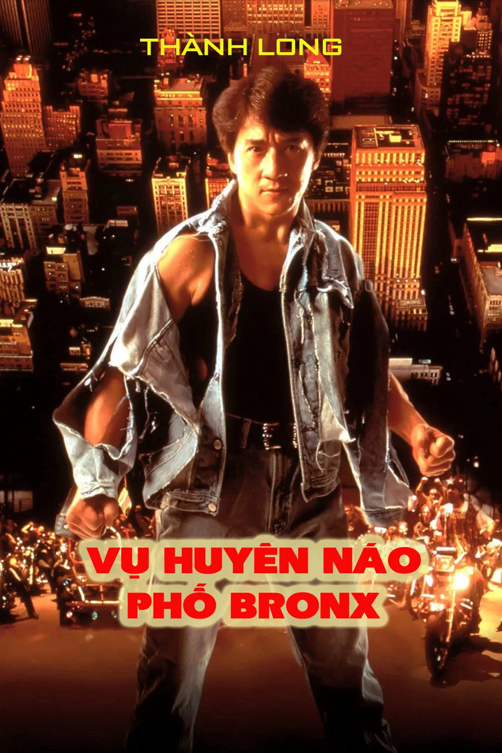 Náo Loạn Phố Bronx (Vụ Huyên Náo Phố Bronx) Rumble in the Bronx