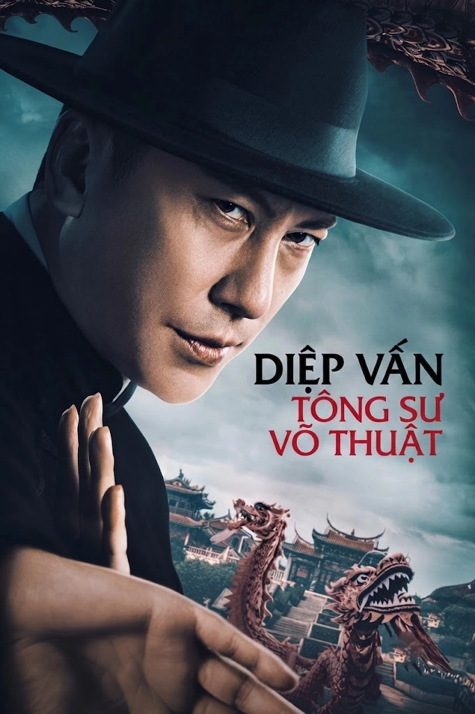 Diệp Vấn: Tông Sư Võ Thuật