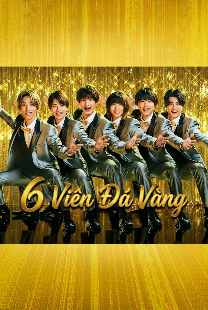 6 Viên Đá Vàng Golden SixTONES