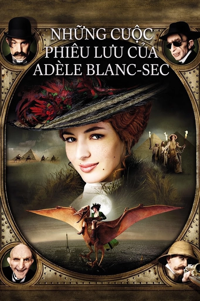 Những Cuộc Phiêu Lưu Của Adèle Blanc-Sec The Extraordinary Adventures of Adèle Blanc-Sec