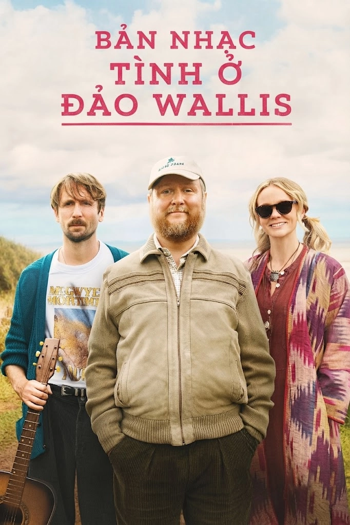 Bản Nhạc Tình ở Đảo Wallis The Ballad Of Wallis Island