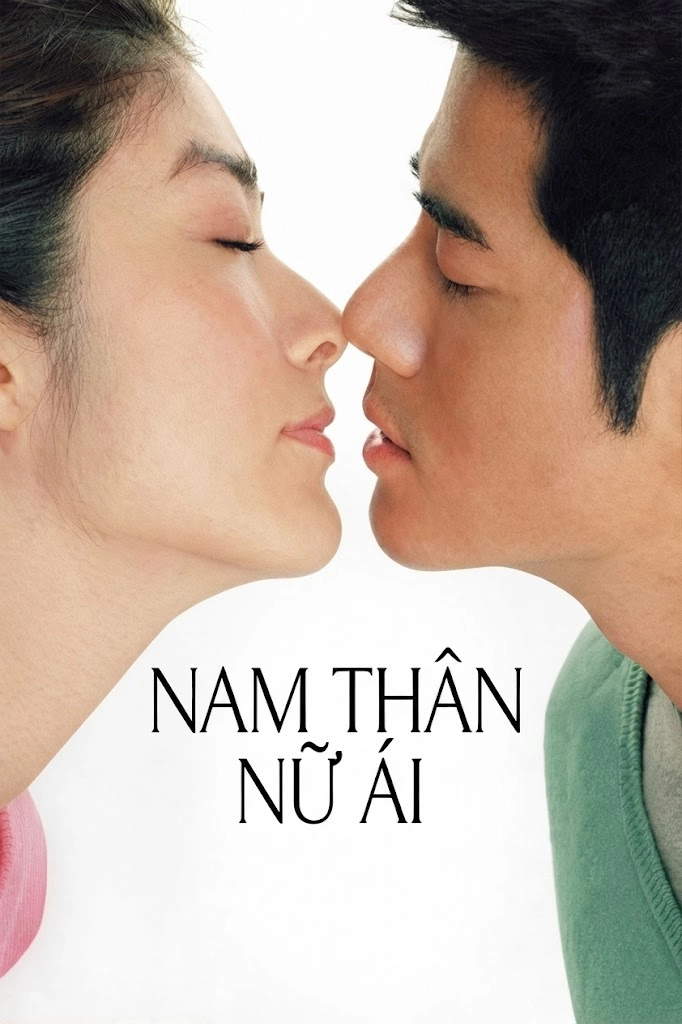 Nam Thân Nữ Ái And I Hate You So