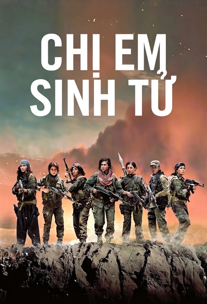 Chị Em Sinh Tử Sisters in Arms