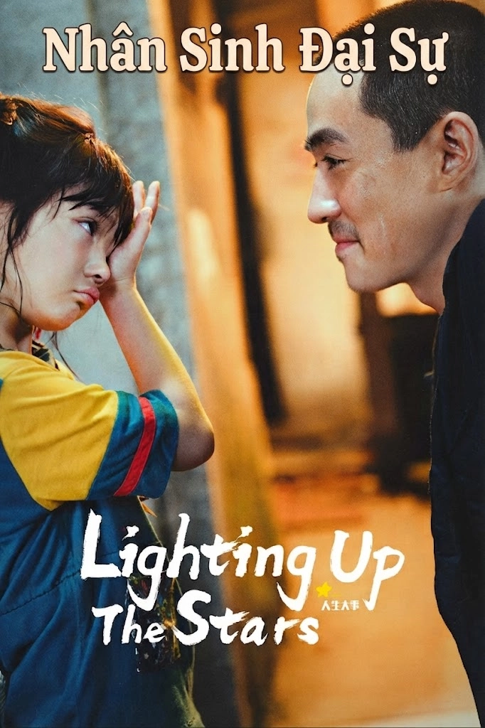 Nhân Sinh Đại Sự Lighting Up The Stars
