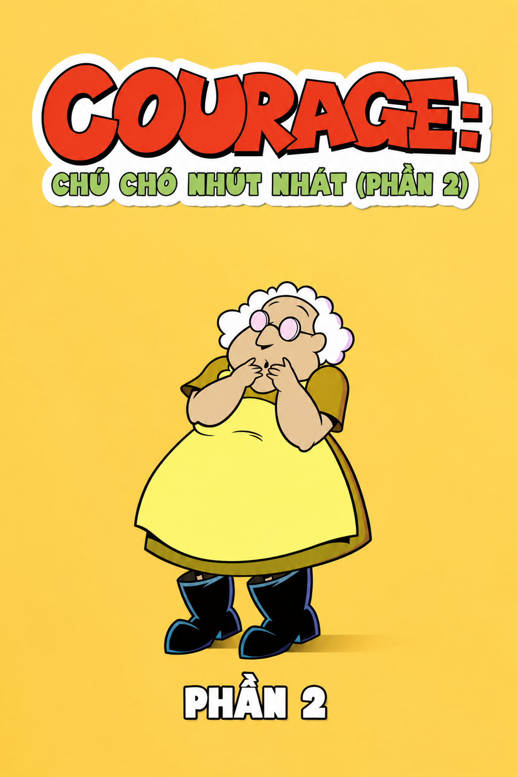 Courage: Chú Chó Nhút Nhát (Phần 2) Courage the Cowardly Dog (Season 2)