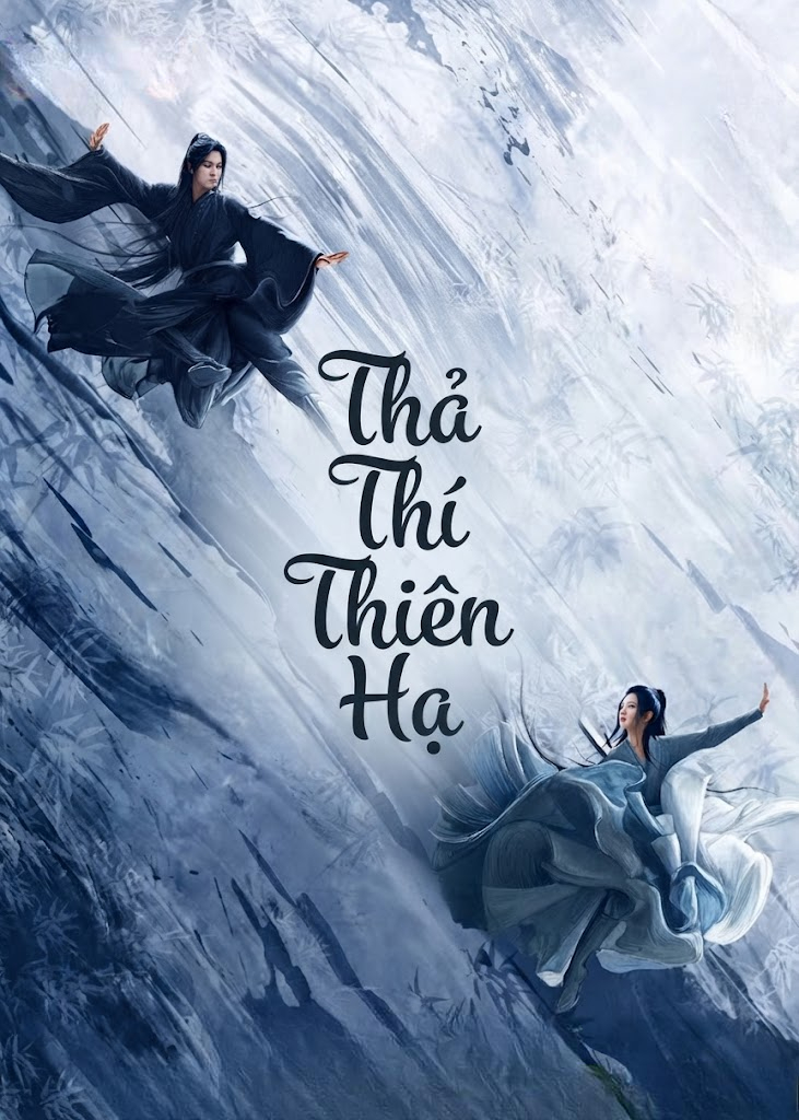 Thả Thí Thiên Hạ Who Rules The World
