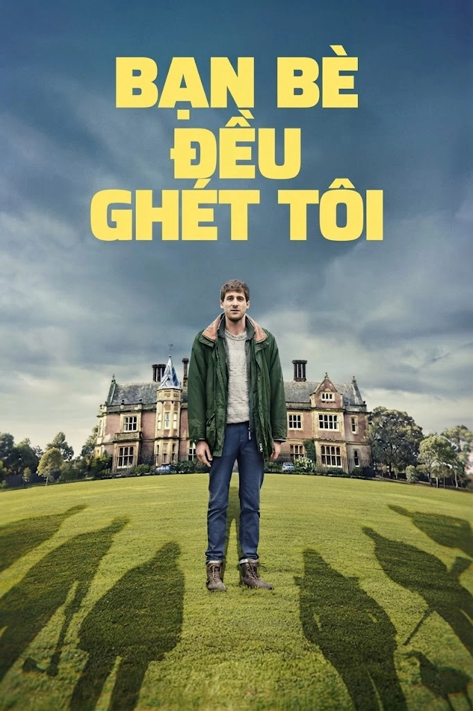 Bạn Bè Đều Ghét Tôi All My Friends Hate Me