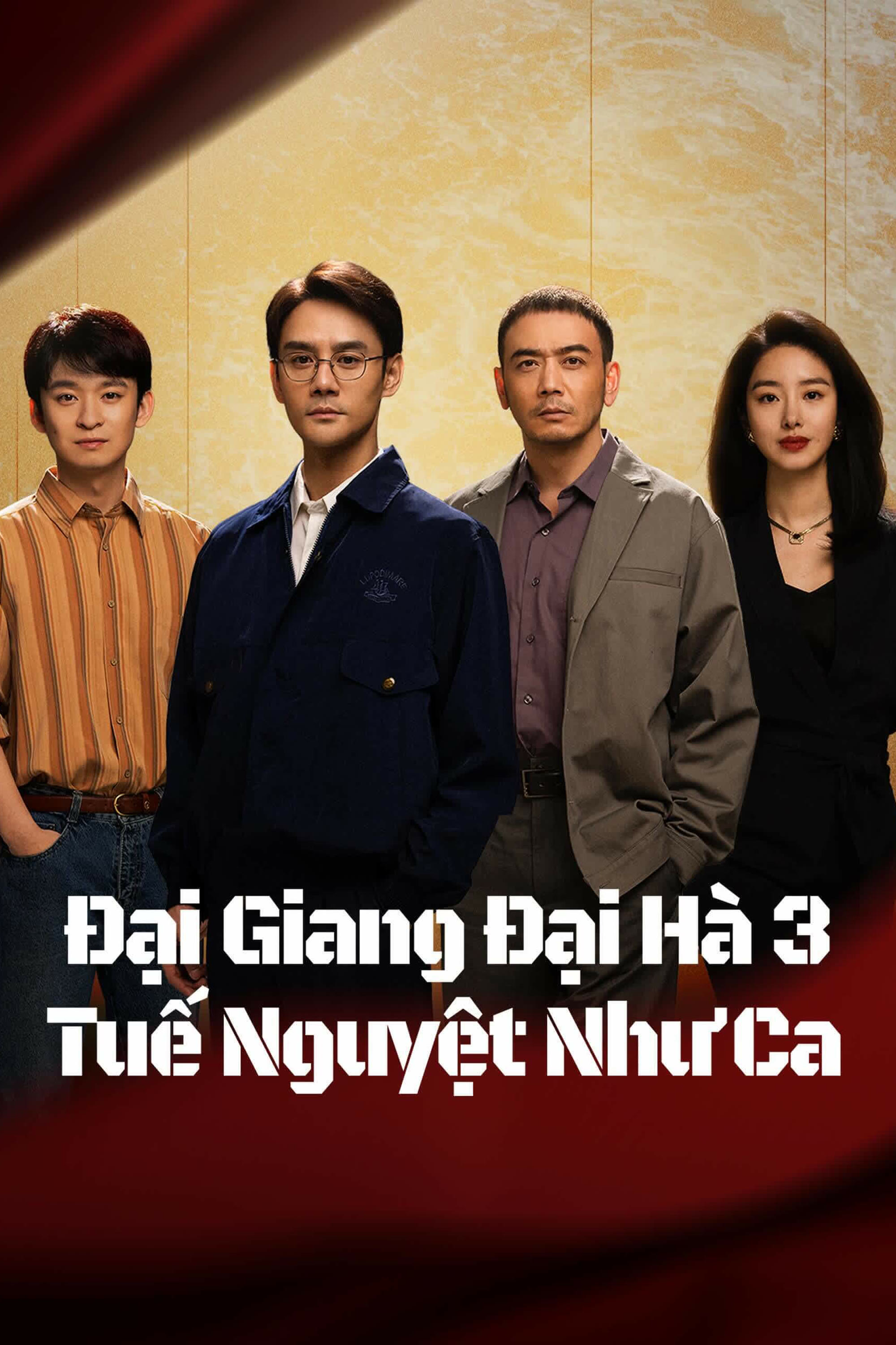 Đại Giang Đại Hà 3 Like a Flowing River 3