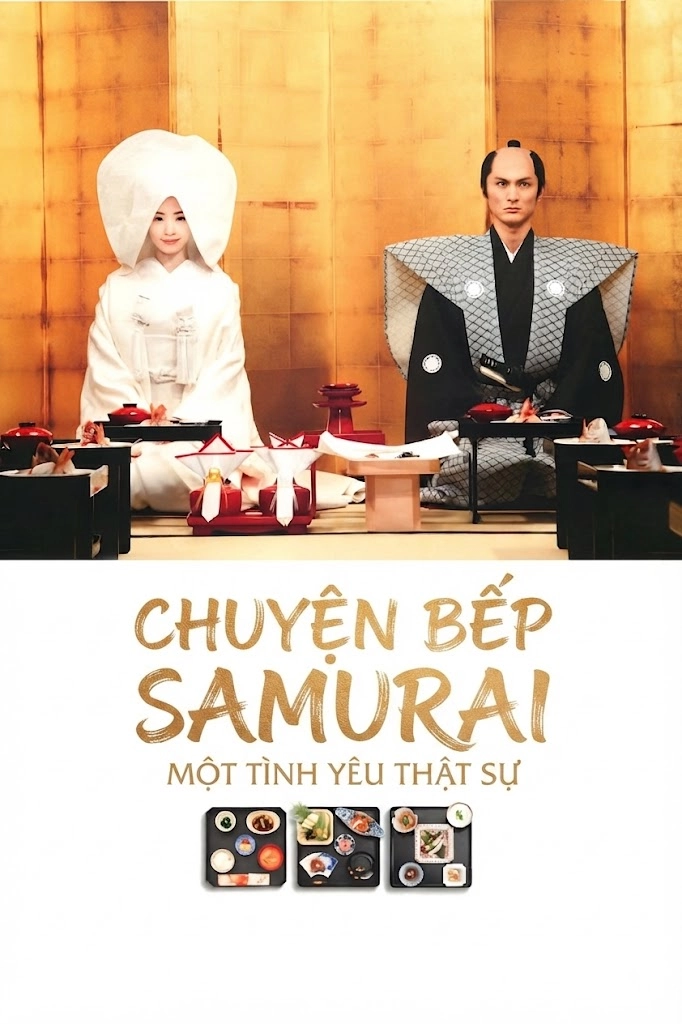 Chuyện Bếp Samurai: Một Tình Yêu Thật Sự A Tale Of Samurai Cooking: A True Love Story