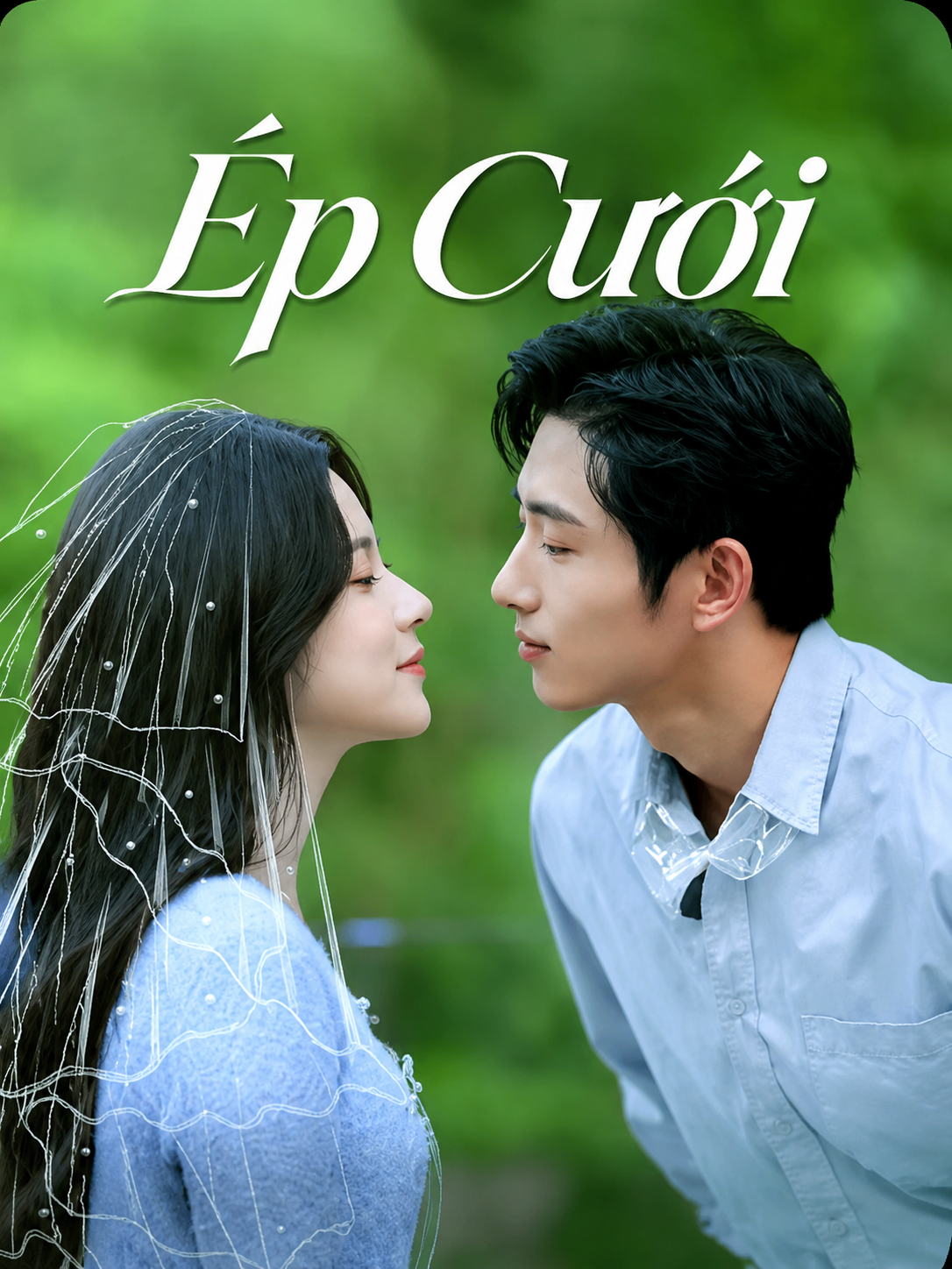 Ép Cưới The Substitute Bride