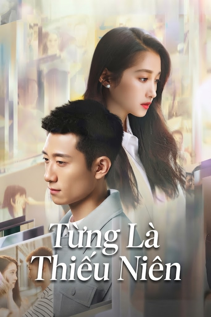 Từng Là Thiếu Niên Once And Forever